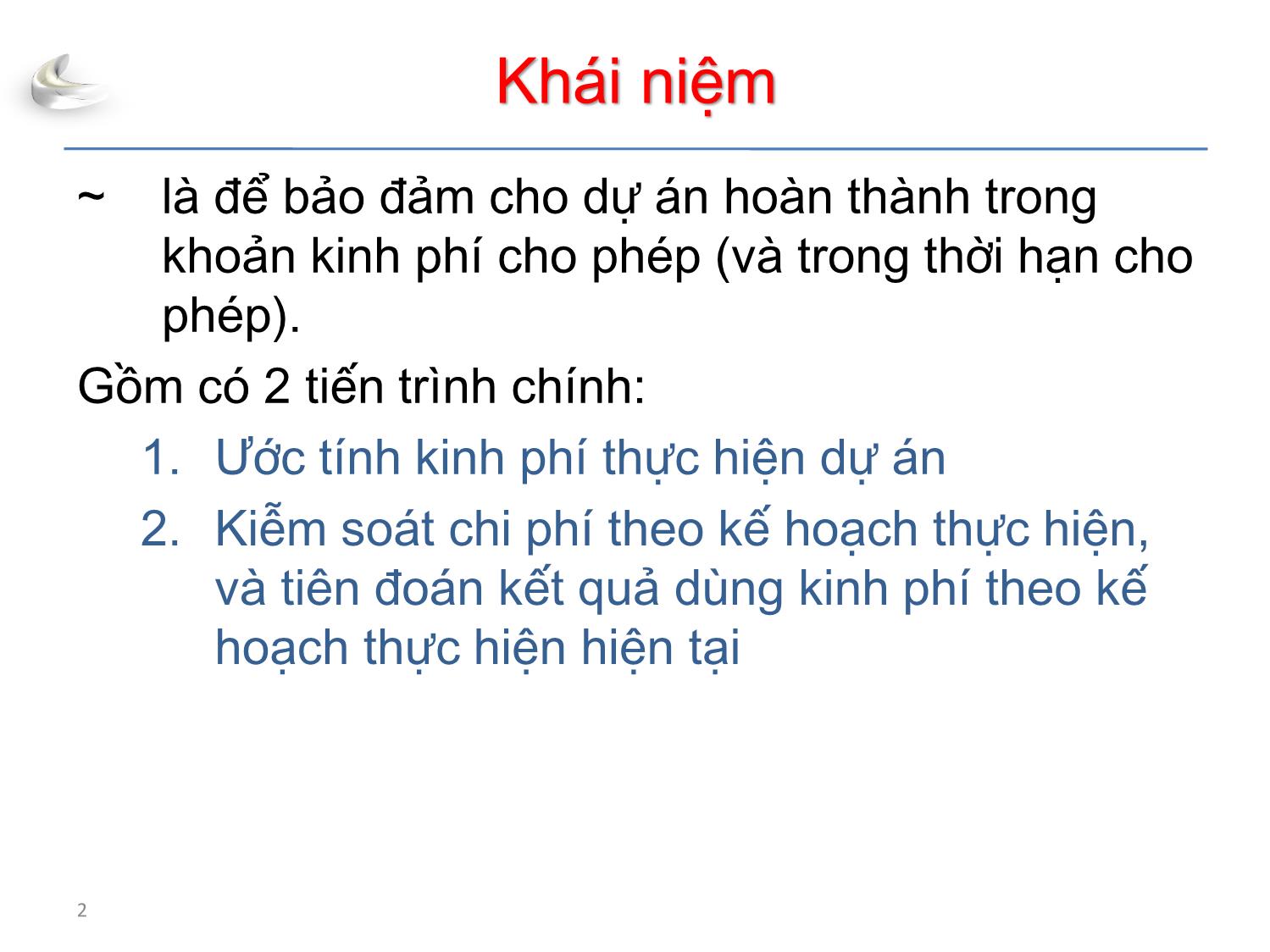 Bài giảng Tổ chức sản xuất sản phẩm đa phương tiện - Phần 3: Quản lý dự án - Quản lý chi phí - Nguyễn Anh Hào trang 2