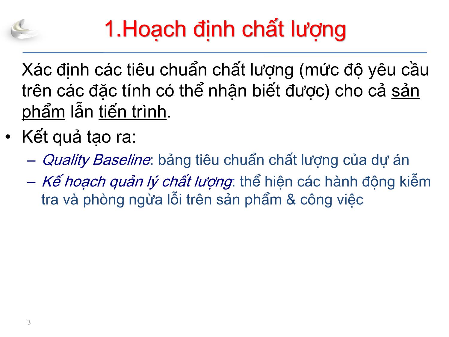 Bài giảng Tổ chức sản xuất sản phẩm đa phương tiện - Phần 3: Quản lý dự án - Quản lý chất lượng - Nguyễn Anh Hào trang 3