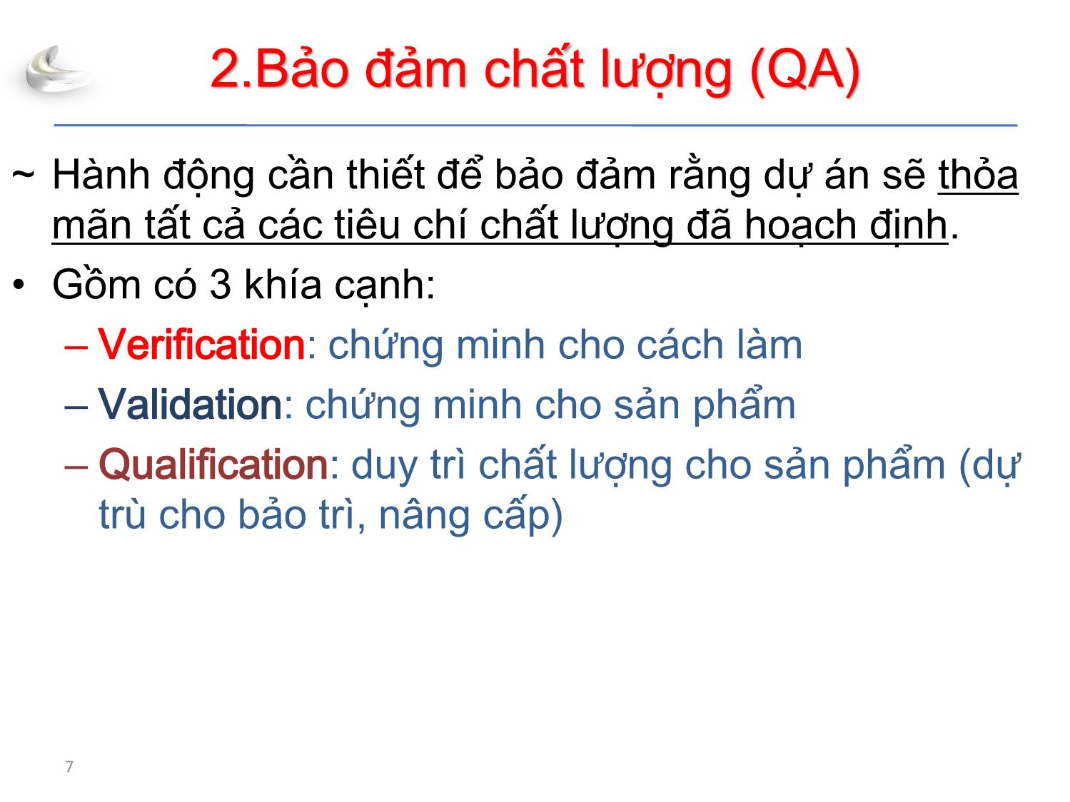 Bài giảng Tổ chức sản xuất sản phẩm đa phương tiện - Phần 3: Quản lý dự án - Quản lý chất lượng - Nguyễn Anh Hào trang 7