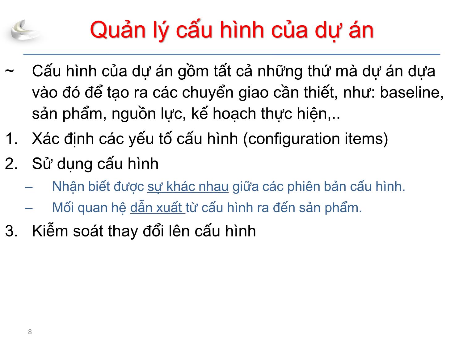 Bài giảng Tổ chức sản xuất sản phẩm đa phương tiện - Phần 3: Quản lý dự án - Quản lý chất lượng - Nguyễn Anh Hào trang 8