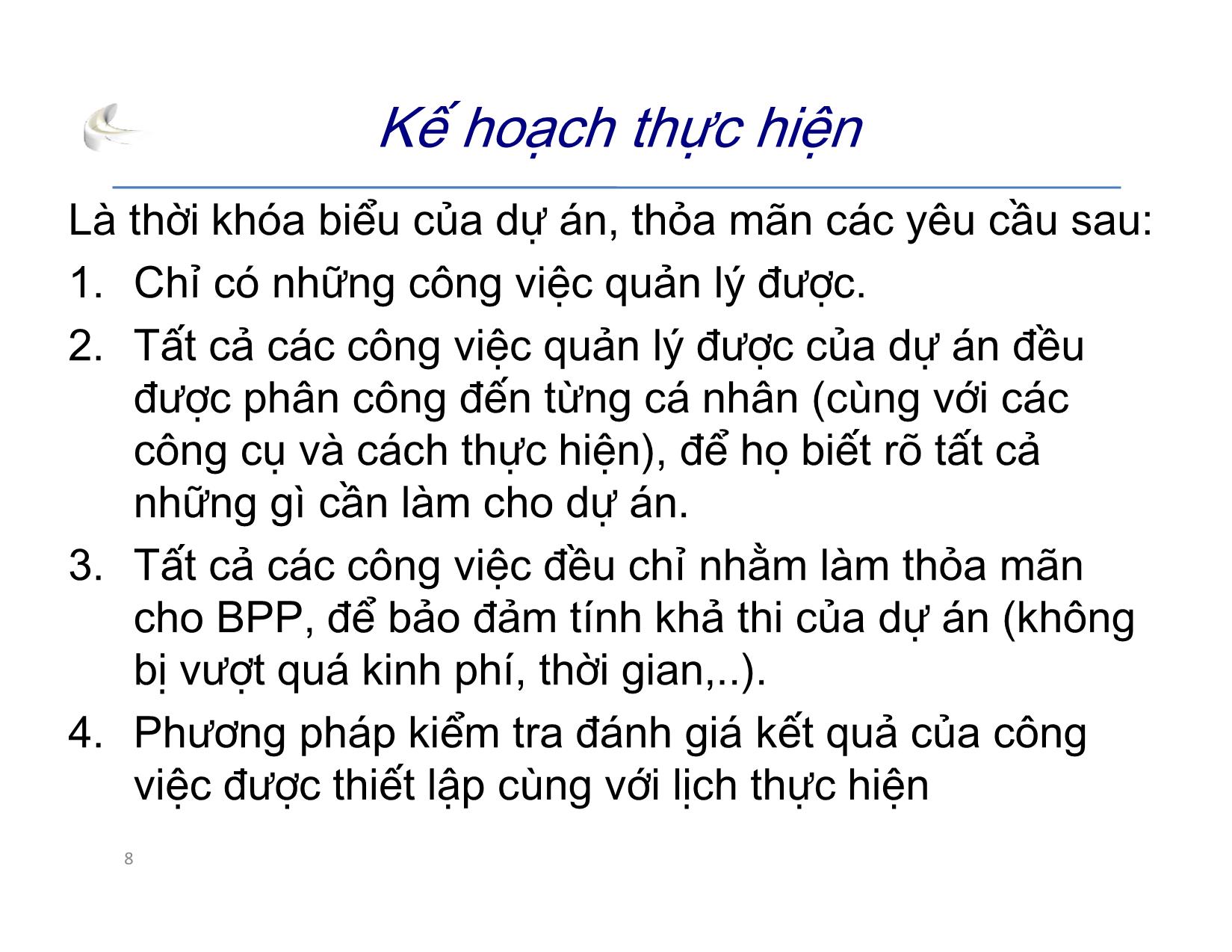 Bài giảng Tổ chức sản xuất sản phẩm đa phương tiện - Phần 3: Quản lý dự án - Quản lý tổng thể - Nguyễn Anh Hào trang 8