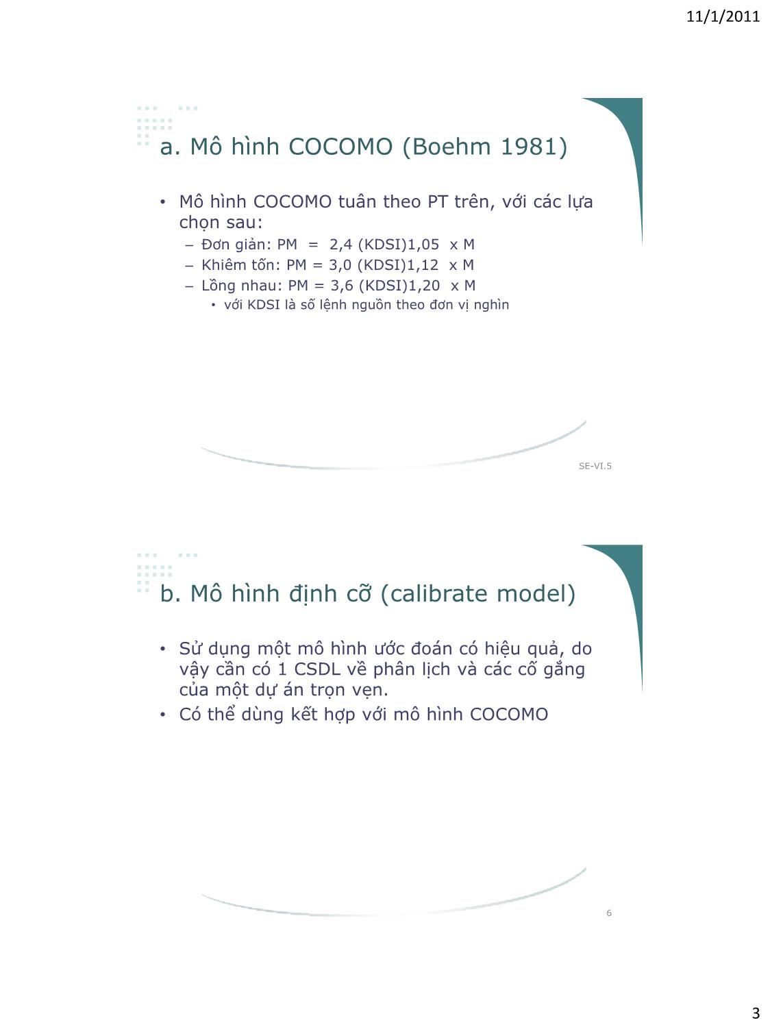 Bài giảng Công nghệ phần mềm - Phần VI: Các chủ đề nâng cao - Vũ Thị Hương Giang trang 3