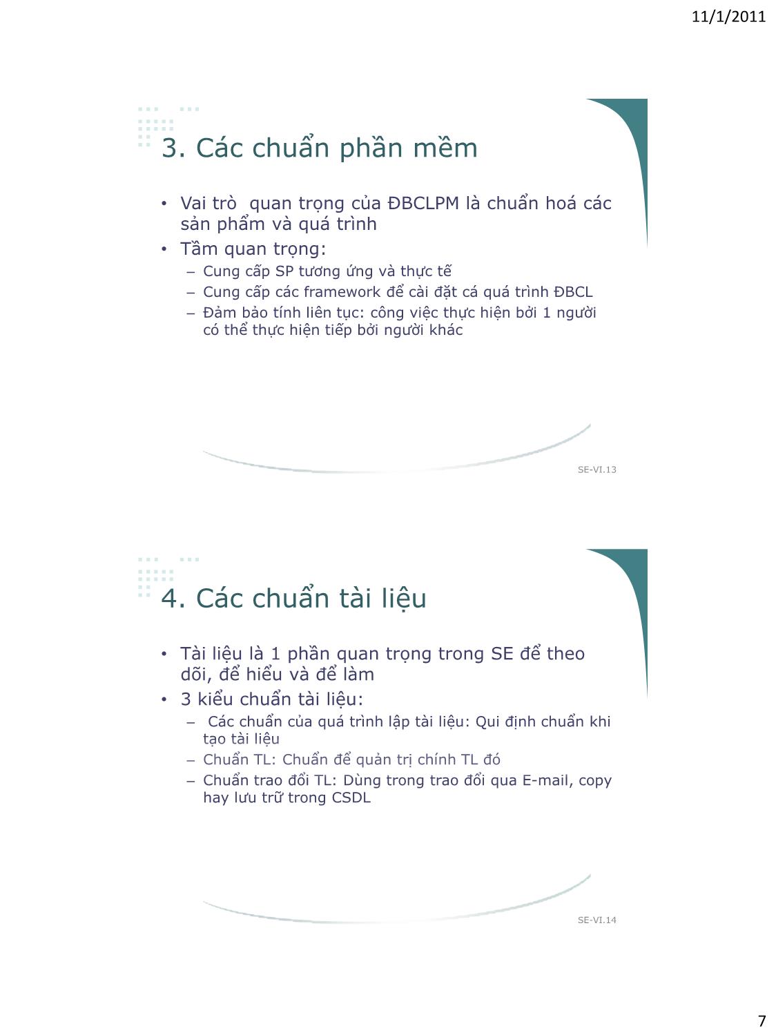 Bài giảng Công nghệ phần mềm - Phần VI: Các chủ đề nâng cao - Vũ Thị Hương Giang trang 7