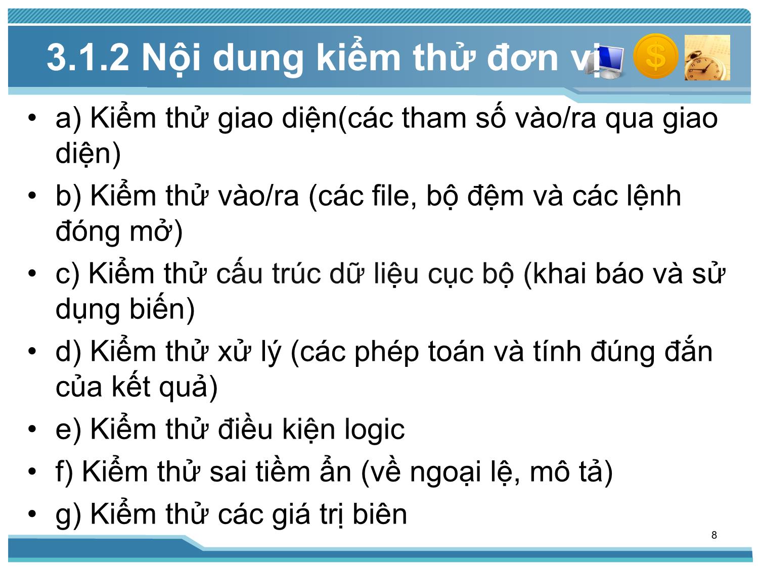 Bài giảng Kiểm thử phần mềm - Bài 3: Các cấp độ kiểm thử - Nguyễn Thị Thanh Trúc trang 8