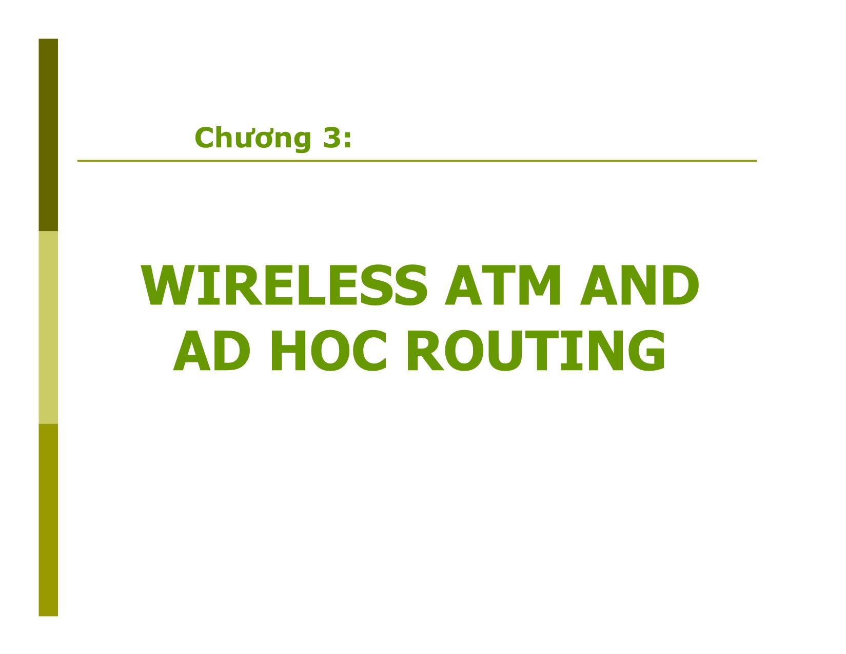 Bài giảng Mạng không dây - Chương 3: Wireless atm and ad hoc routing trang 1