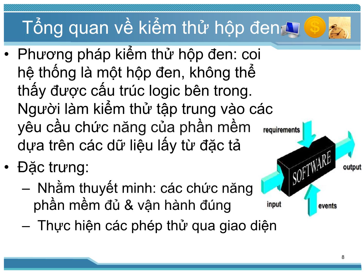 Bài giảng Kiểm thử phần mềm - Bài 5: Các kỹ thuật kiểm thử - Nguyễn Thị Thanh Trúc trang 8