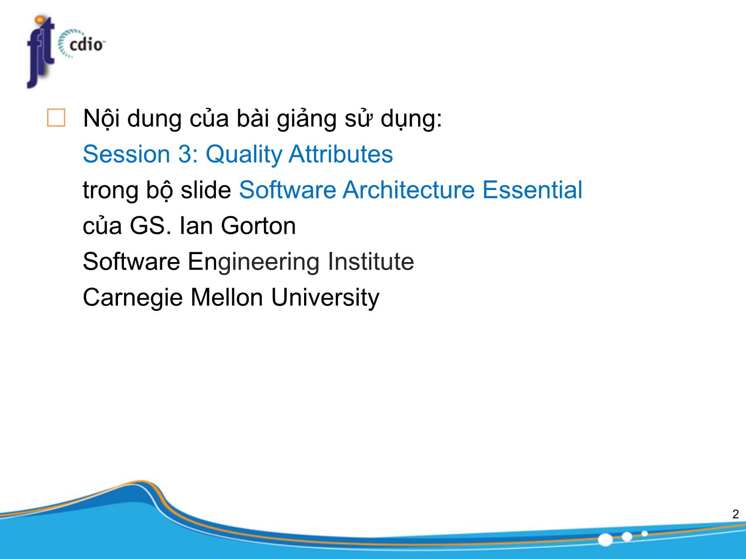 Bài giảng Kiến trúc phần mềm - Chương: Các tiêu chí và yêu cầu về Kiến trúc phần mềm - Trần Minh Triết trang 2