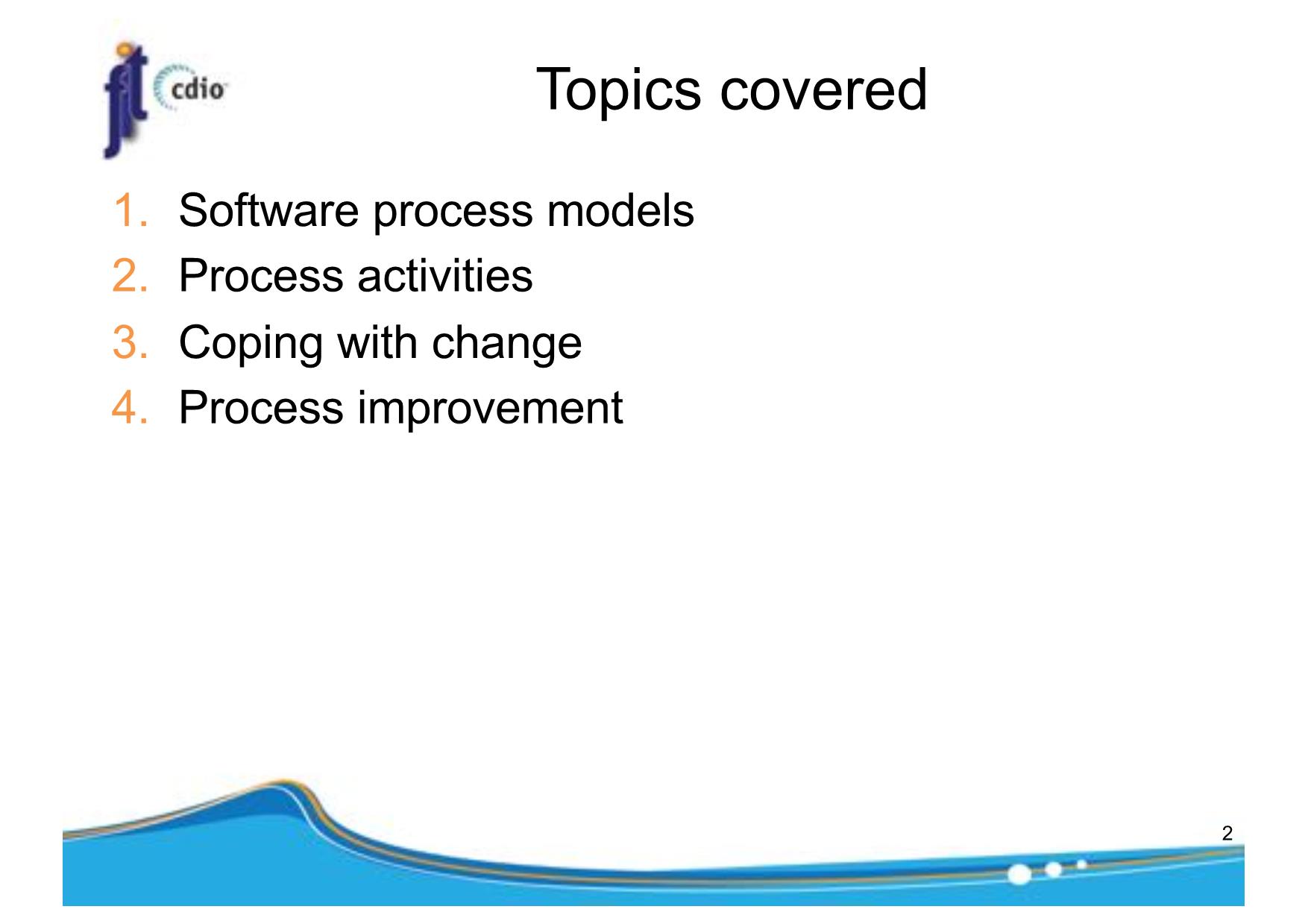 Bài giảng Introduction to Software Engineering - Week 2: Software Processes - Nguyễn Thị Minh Tuyền trang 2