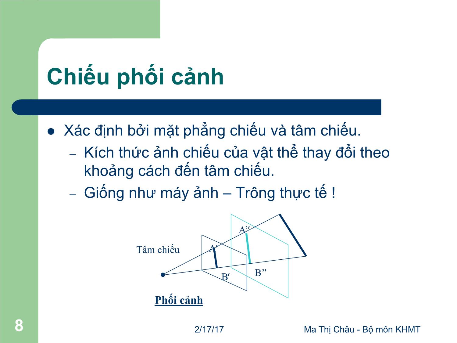 Bài giảng Đồ họa máy tính - Bài: Phép chiếu - Ma Thị Châu trang 8