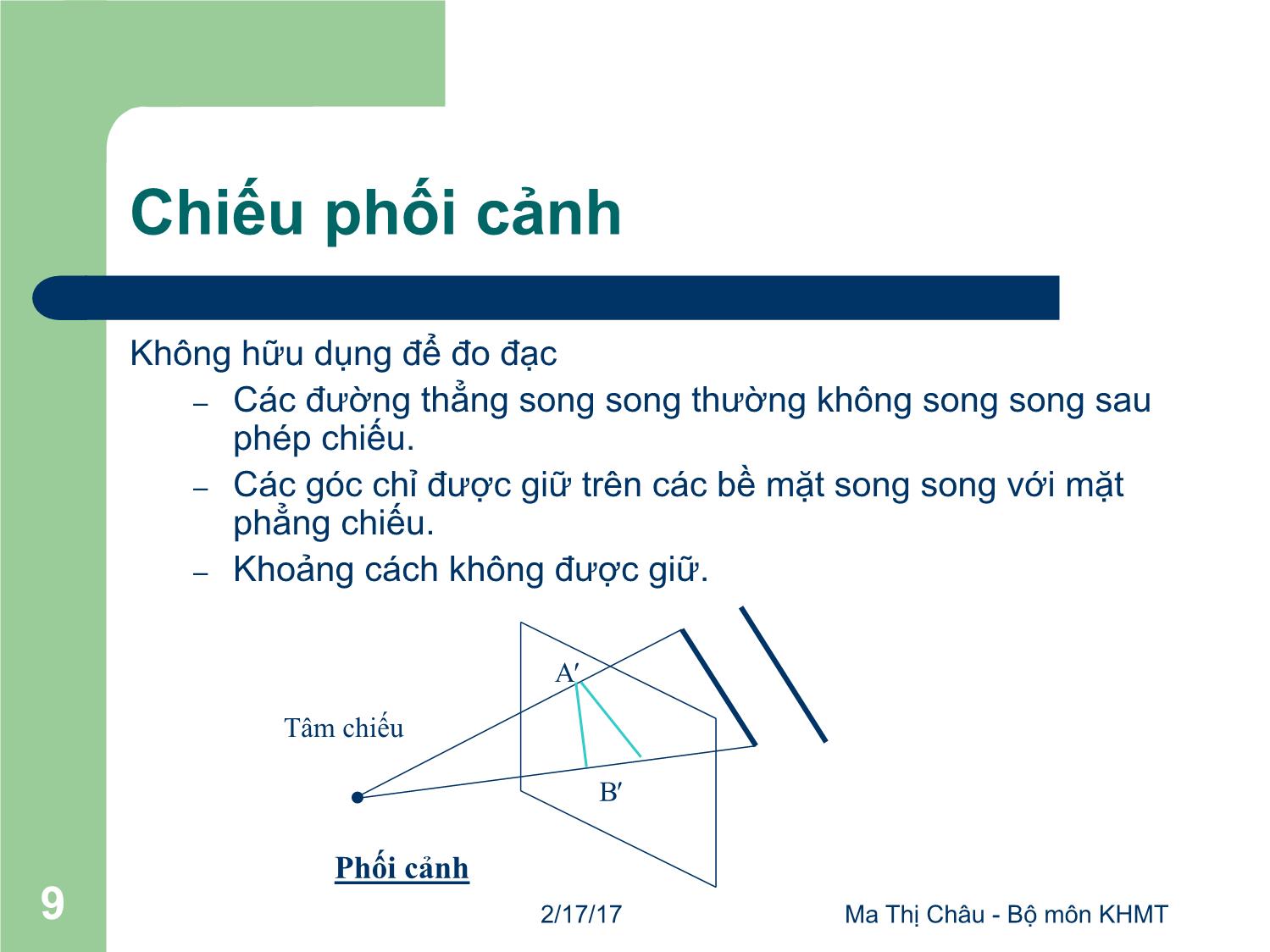 Bài giảng Đồ họa máy tính - Bài: Phép chiếu - Ma Thị Châu trang 9