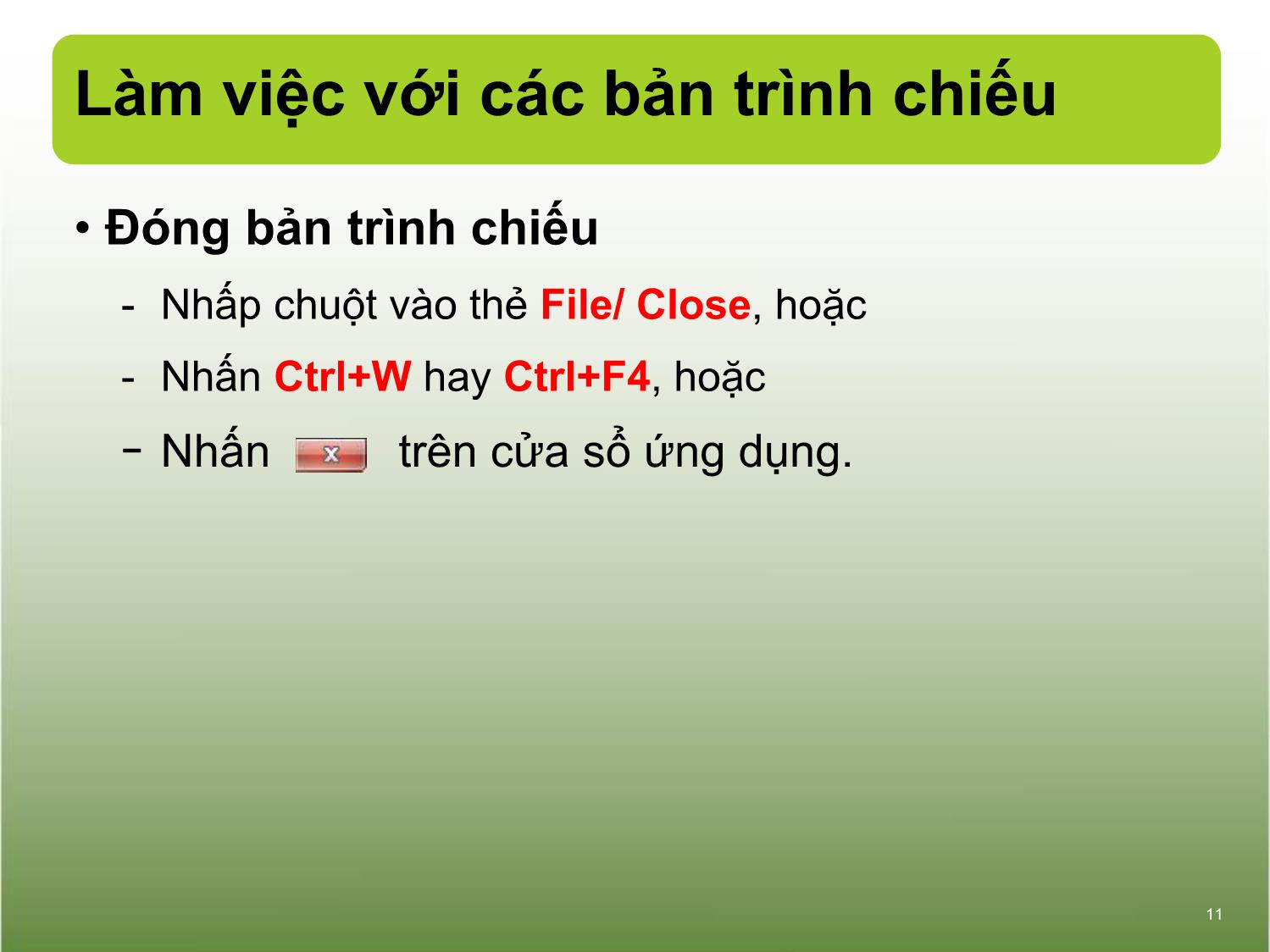 Bài giảng Tin học văn phòng - Bài 14+15: Trình chiếu cơ bản - Nguyễn Thị Phương Dung trang 10