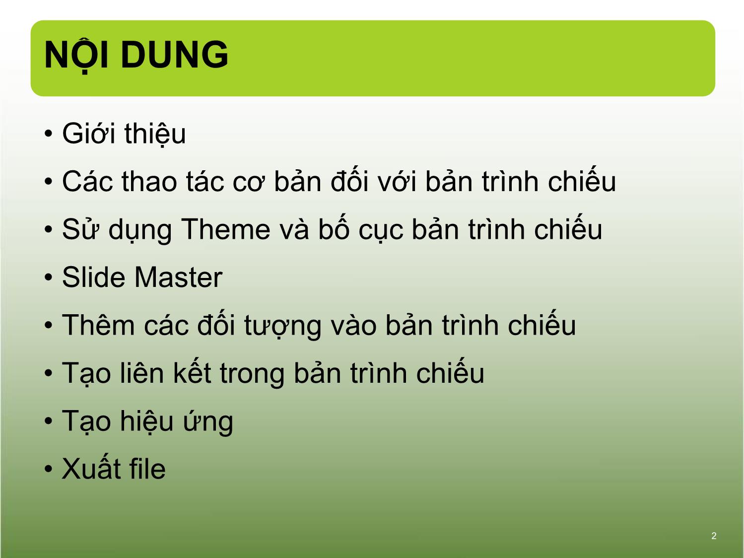 Bài giảng Tin học văn phòng - Bài 14+15: Trình chiếu cơ bản - Nguyễn Thị Phương Dung trang 2
