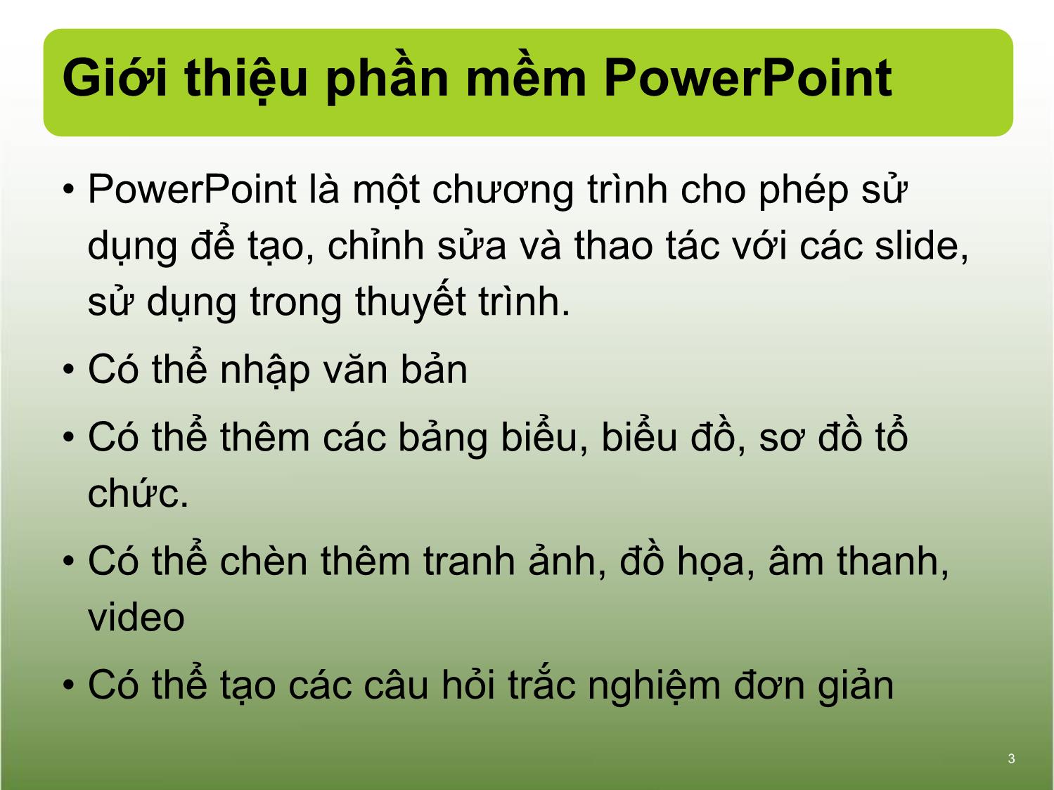 Bài giảng Tin học văn phòng - Bài 14+15: Trình chiếu cơ bản - Nguyễn Thị Phương Dung trang 3