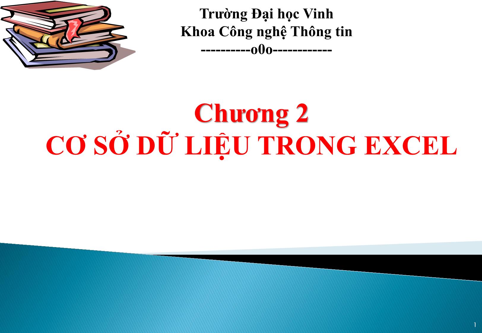 Bài giảng Tin học ứng dụng - Chương 2: Cơ sở dữ liệu trong Excel trang 1