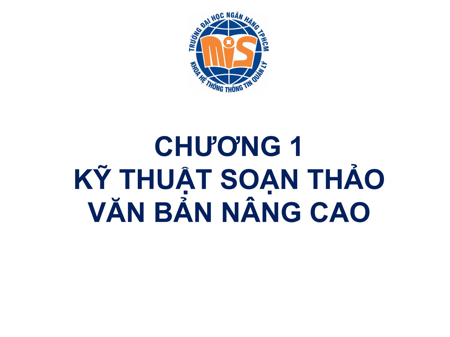 Bài giảng Tin học ứng dụng - Chương 1: Kỹ thuật soạn thảo văn bản nâng cao trang 2