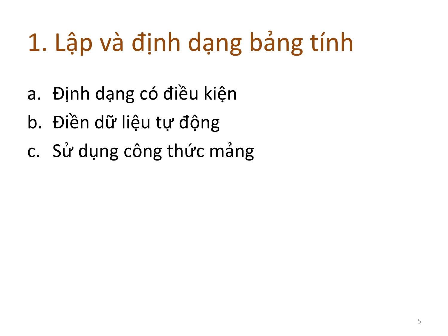 Bài giảng Tin học ứng dụng - Chương 2: Kỹ thuật bảng tính nâng cao trang 5