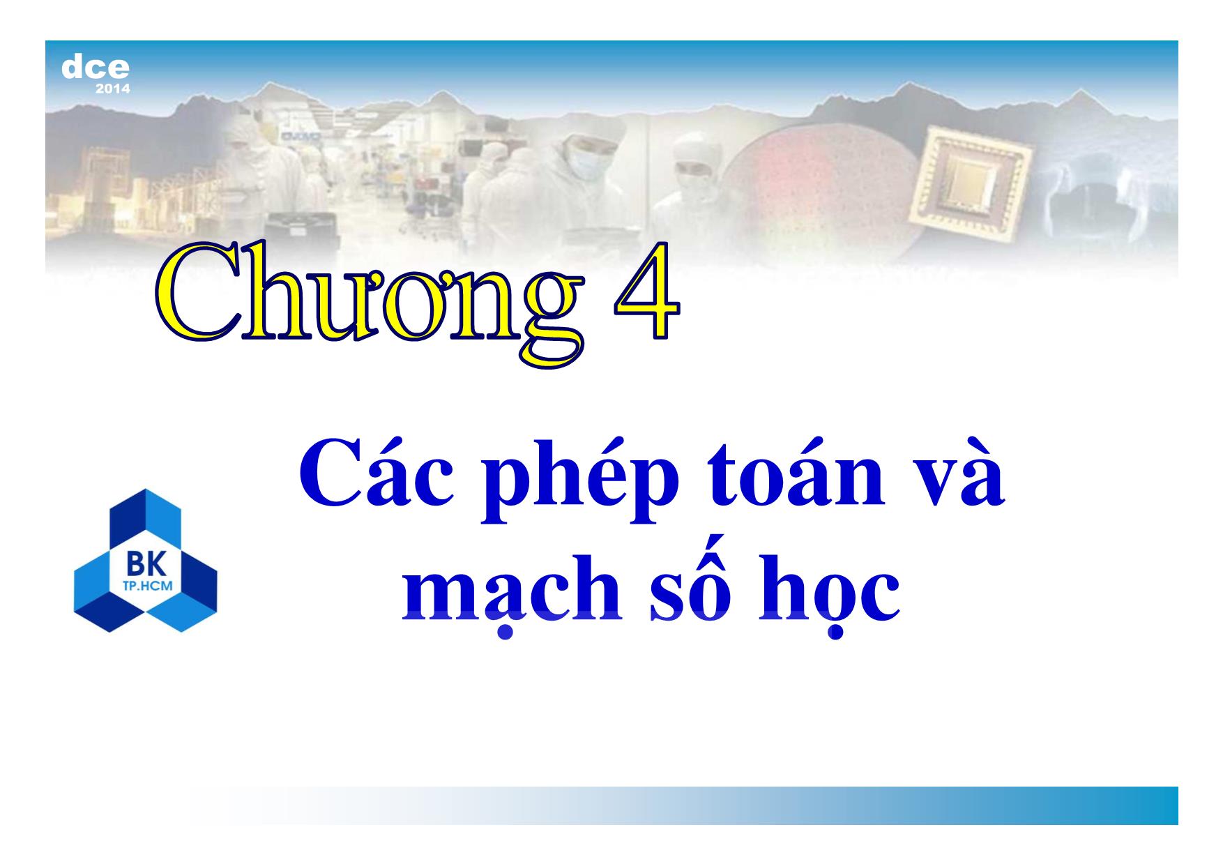 Bài giảng thiết kế luận lý 1 - Chương 4: Các phép toán và mạch số học trang 3