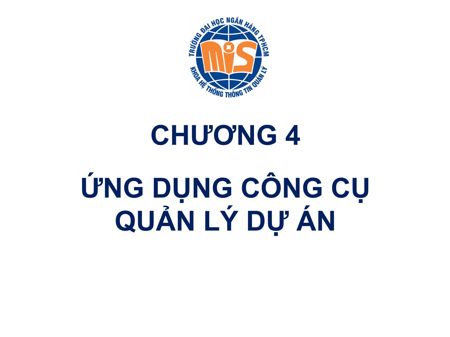 Bài giảng Tin học ứng dụng - Chương 4: Ứng dụng công cụ quản lý dự án trang 2