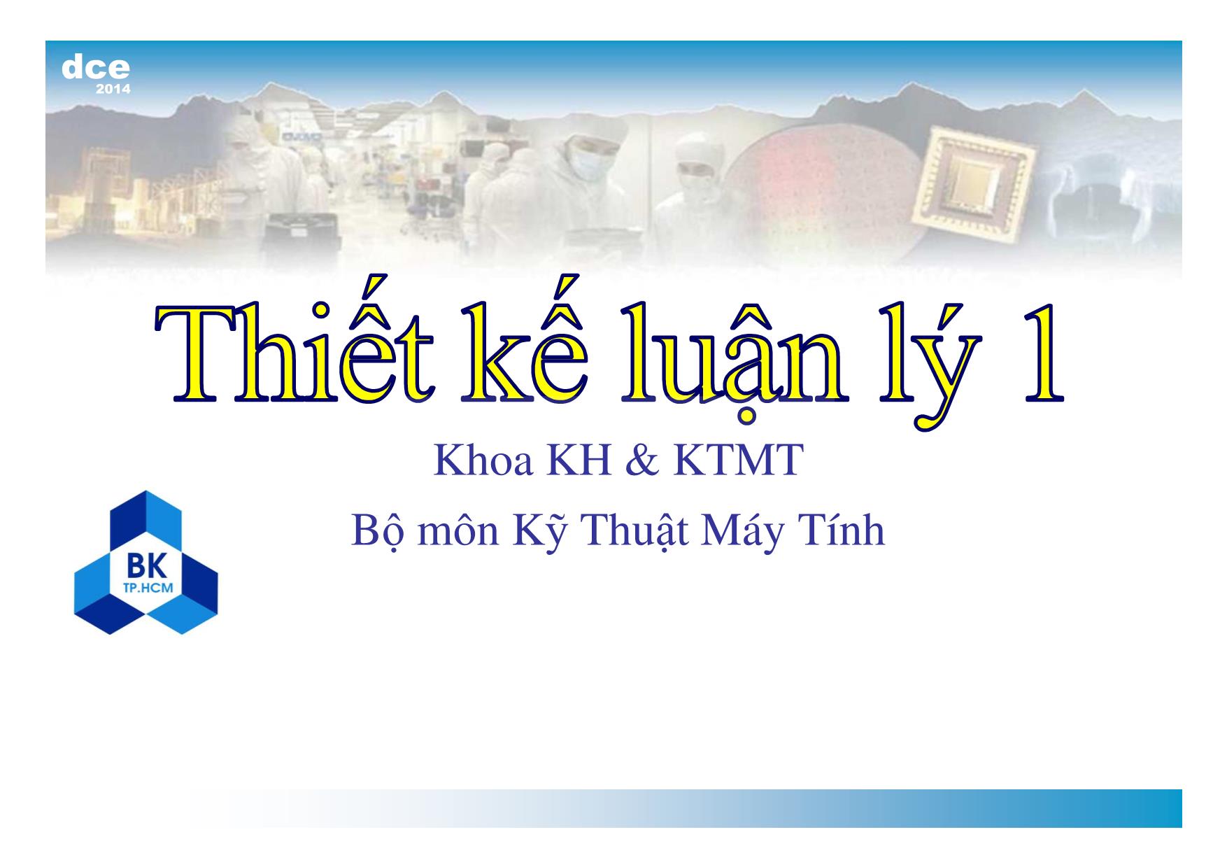 Bài giảng thiết kế luận lý 1 - Chương 6: Bộ đếm và thanh ghi trang 1