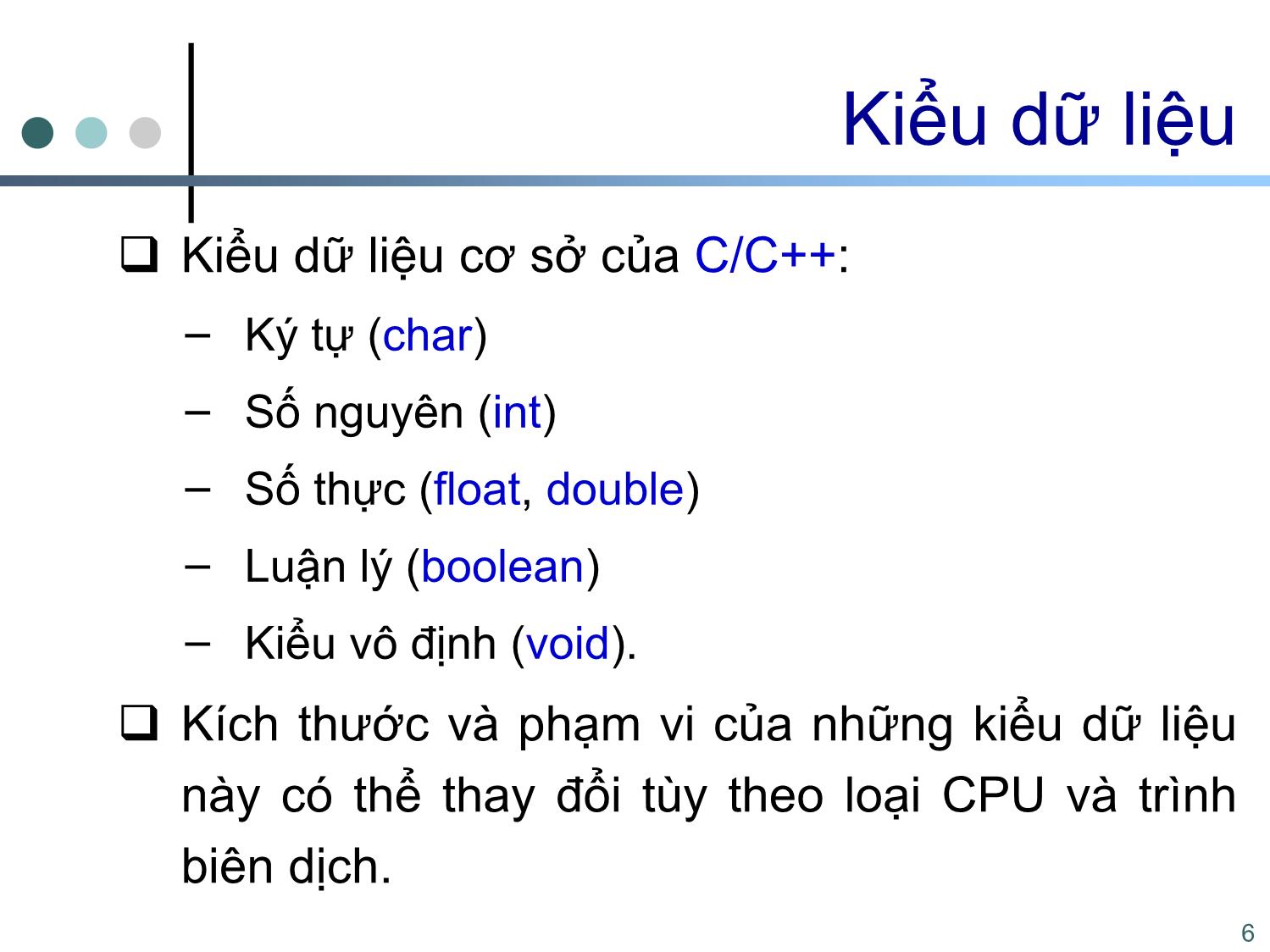 Bài giảng Tin học cơ sở 2 - Chương 1: Một số khái niệm cơ bản - Nguyễn Ngọc Duy trang 6