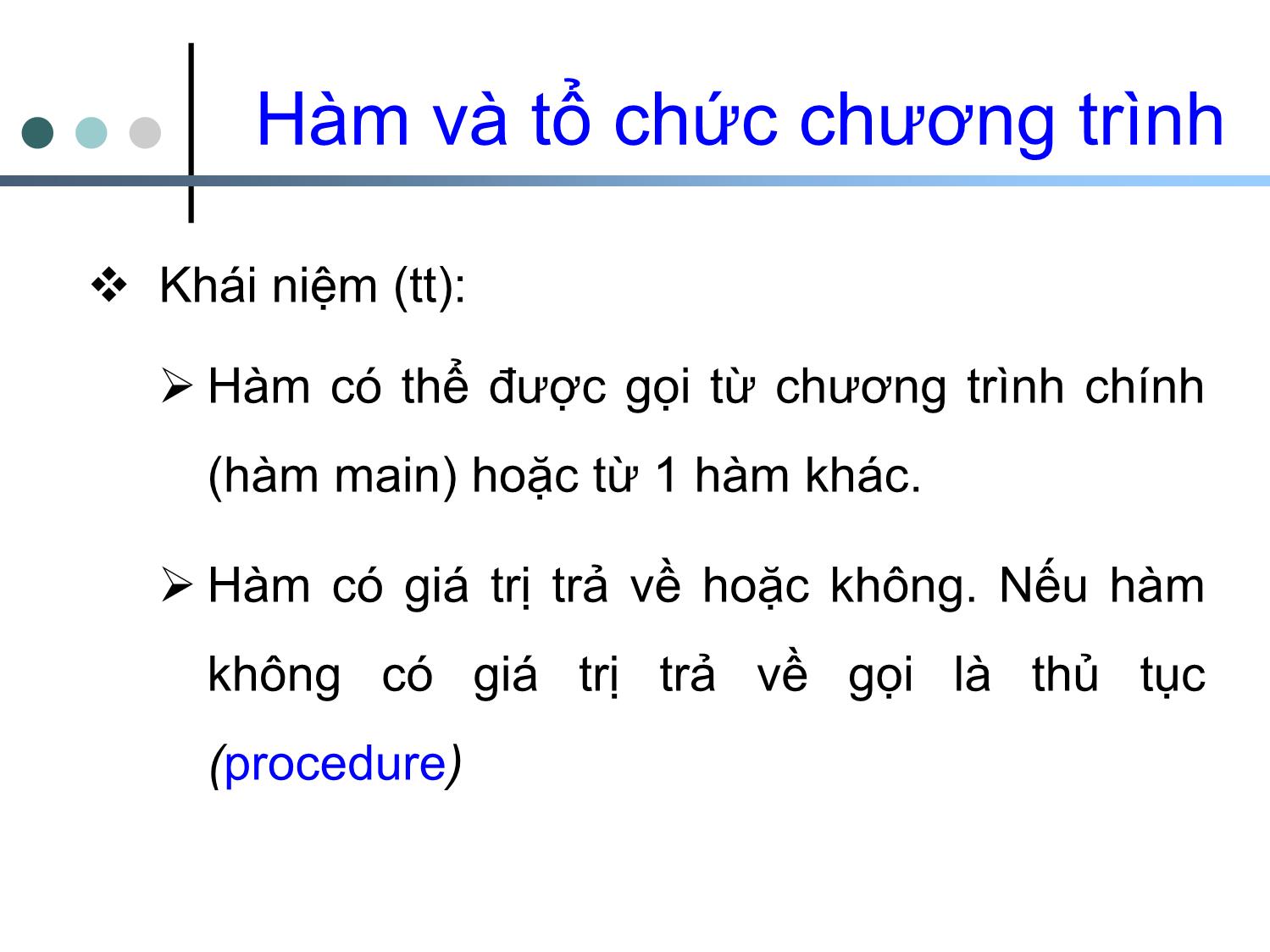 Bài giảng Tin học cơ sở 2 - Chương 3: Hàm và chương trình - Nguyễn Ngọc Duy trang 4