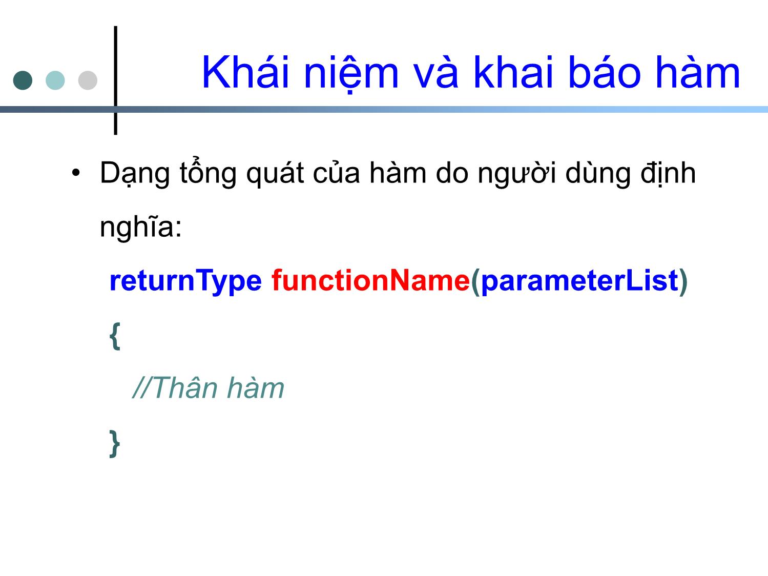 Bài giảng Tin học cơ sở 2 - Chương 3: Hàm và chương trình - Nguyễn Ngọc Duy trang 6