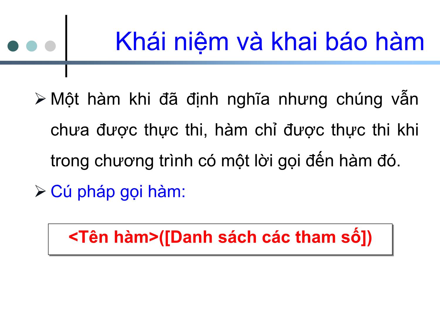 Bài giảng Tin học cơ sở 2 - Chương 3: Hàm và chương trình - Nguyễn Ngọc Duy trang 9