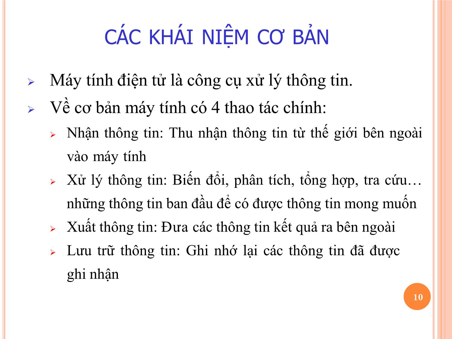 Bài giảng Tin học đại cương - Bài 1: Tổng quan môn học và giới thiệu chung - Nguyễn Thị Phương Thảo trang 10