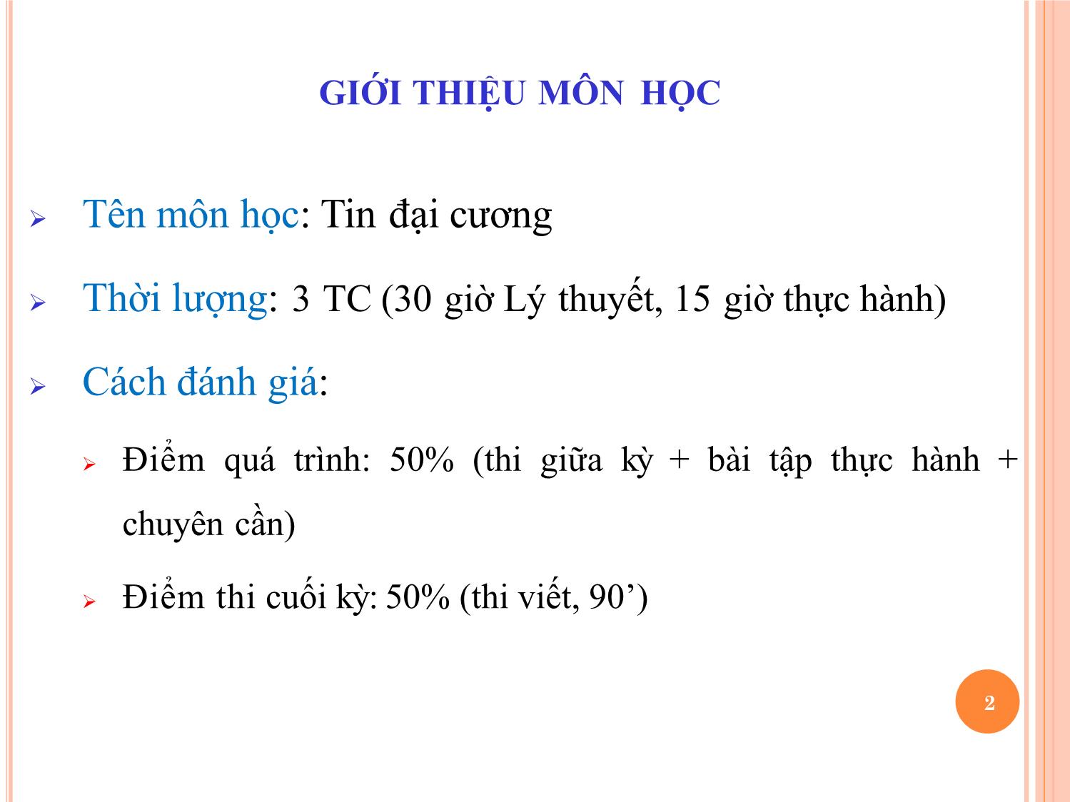 Bài giảng Tin học đại cương - Bài 1: Tổng quan môn học và giới thiệu chung - Nguyễn Thị Phương Thảo trang 2