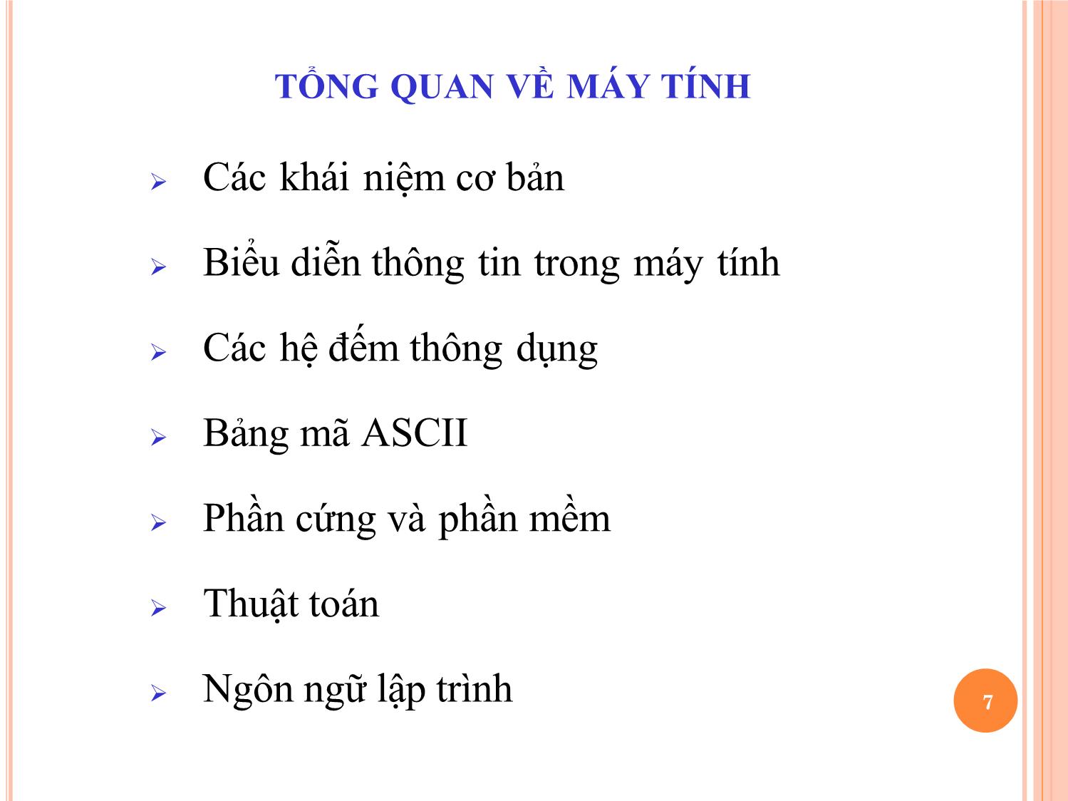 Bài giảng Tin học đại cương - Bài 1: Tổng quan môn học và giới thiệu chung - Nguyễn Thị Phương Thảo trang 7