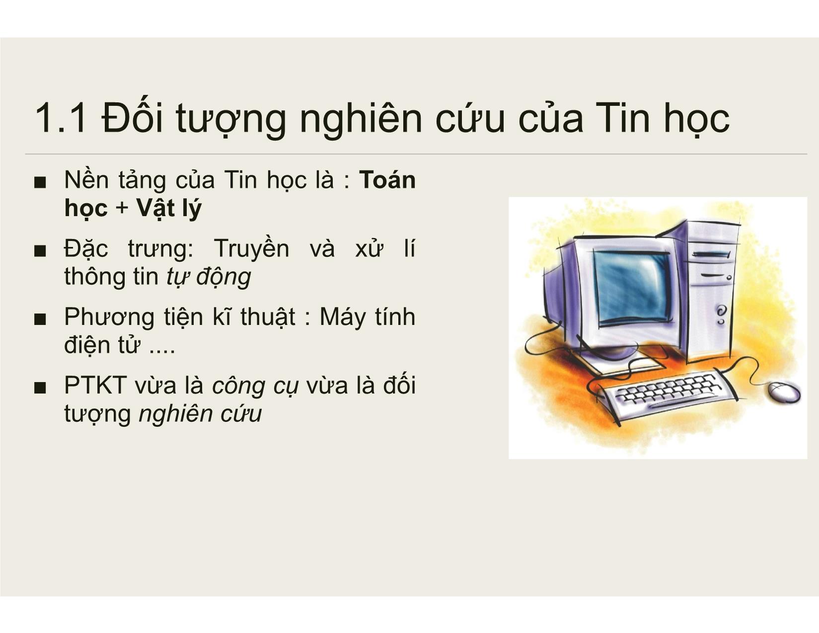 Bài giảng Tin học đại cương - Chương 1: Tổng quan về máy tính - Nguyễn Lê Minh trang 5