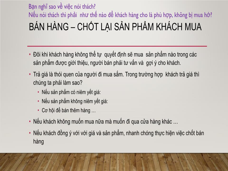 Bài giảng Kinh nghiệm bán hàng và xử lý tình huống khi gặp khách hàng khó tính trang 9