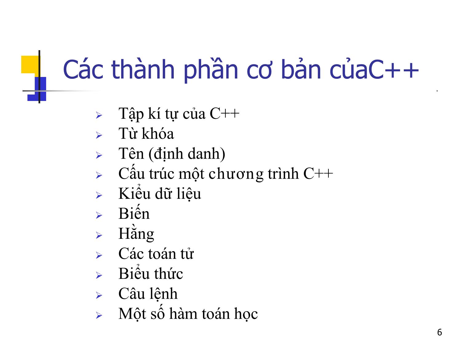 Bài giảng Tin học đại cương - Bài 2: Một số khái niệm cơ sở - Nguyễn Thị Phương Thảo trang 6