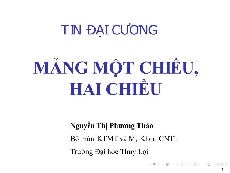 Bài giảng Tin học đại cương - Bài 7: Mảng một chiều, hai chiều - Nguyễn Thị Phương Thảo trang 1