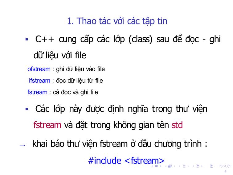 Bài giảng Tin học đại cương - Bài 11: Nhập, xuất file, struct - Nguyễn Thị Phương Thảo trang 4