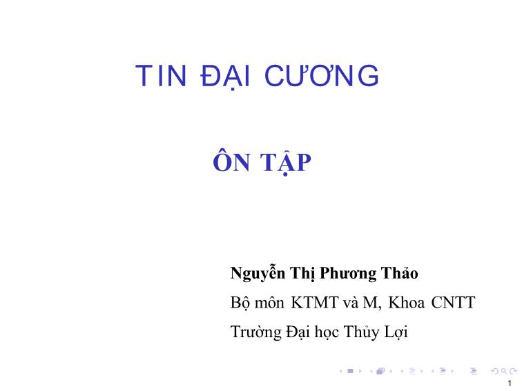 Bài giảng Tin học đại cương - Bài 12: Ôn tập - Nguyễn Thị Phương Thảo trang 1