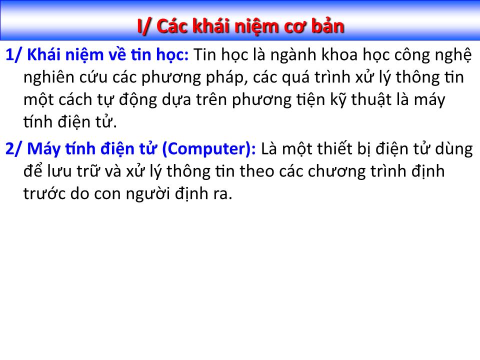 Bài giảng Tin học đại cương - Chương 1: Cơ bản về công nghệ thông tin và máy tính - Nguyễn Quang Tuyến trang 4