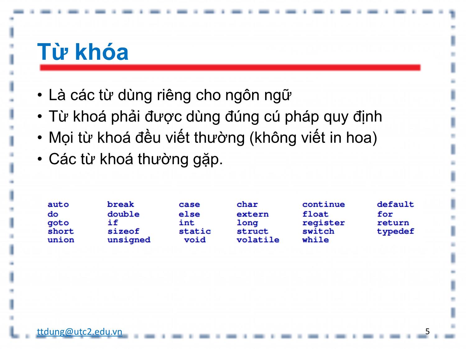 Bài giảng Tin học đại cương - Chương 2: Ngôn ngữ lập trình C trang 5