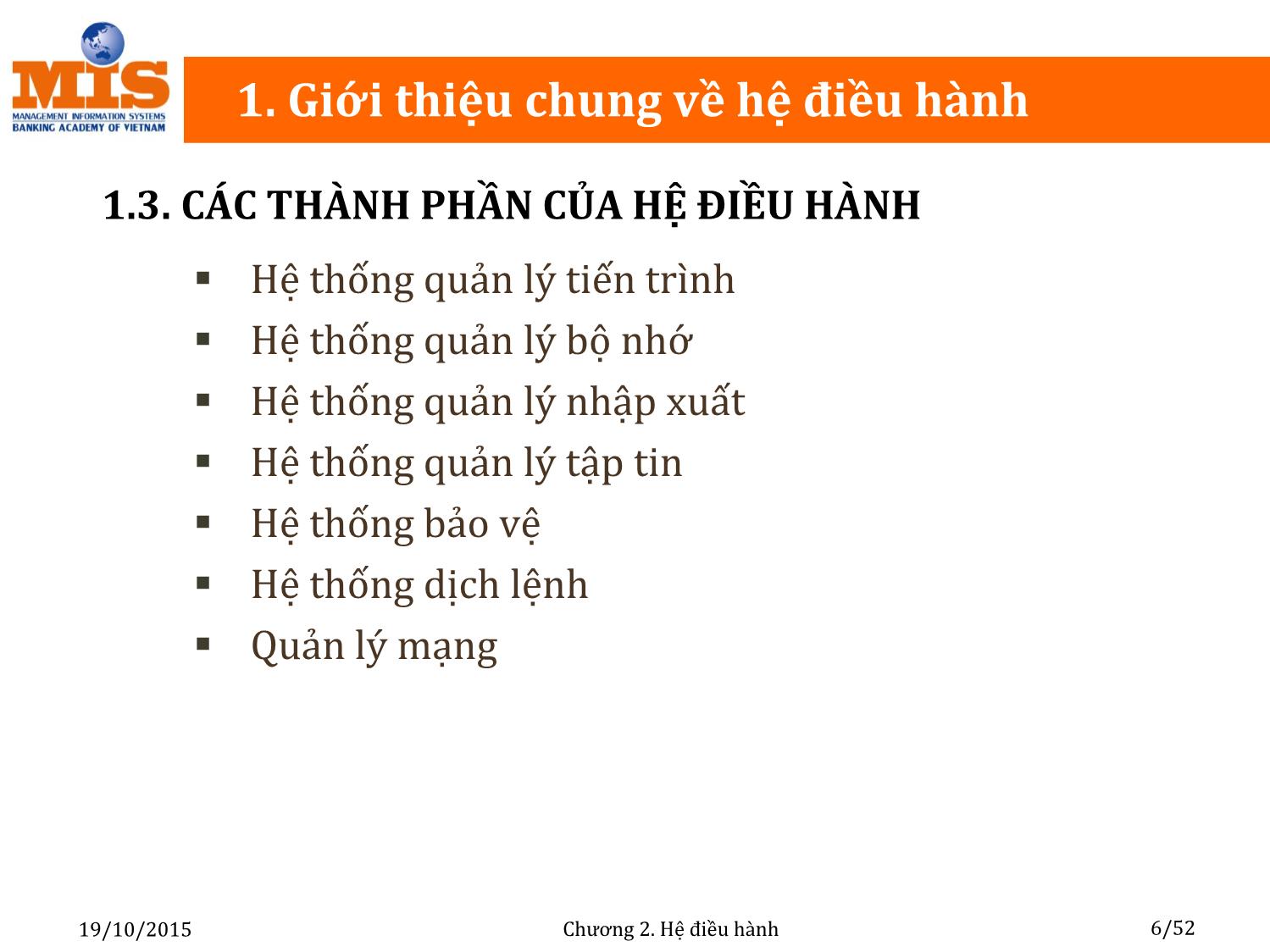 Bài giảng Tin học đại cương - Chương 2: Hệ điều hành - Ngô Thùy Linh trang 6