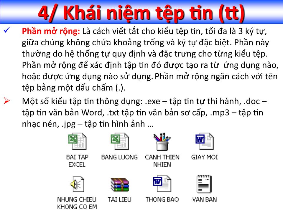 Bài giảng Tin học đại cương - Chương 2: Sử dụng hệ điều hành Windows XP - Nguyễn Quang Tuyến trang 7