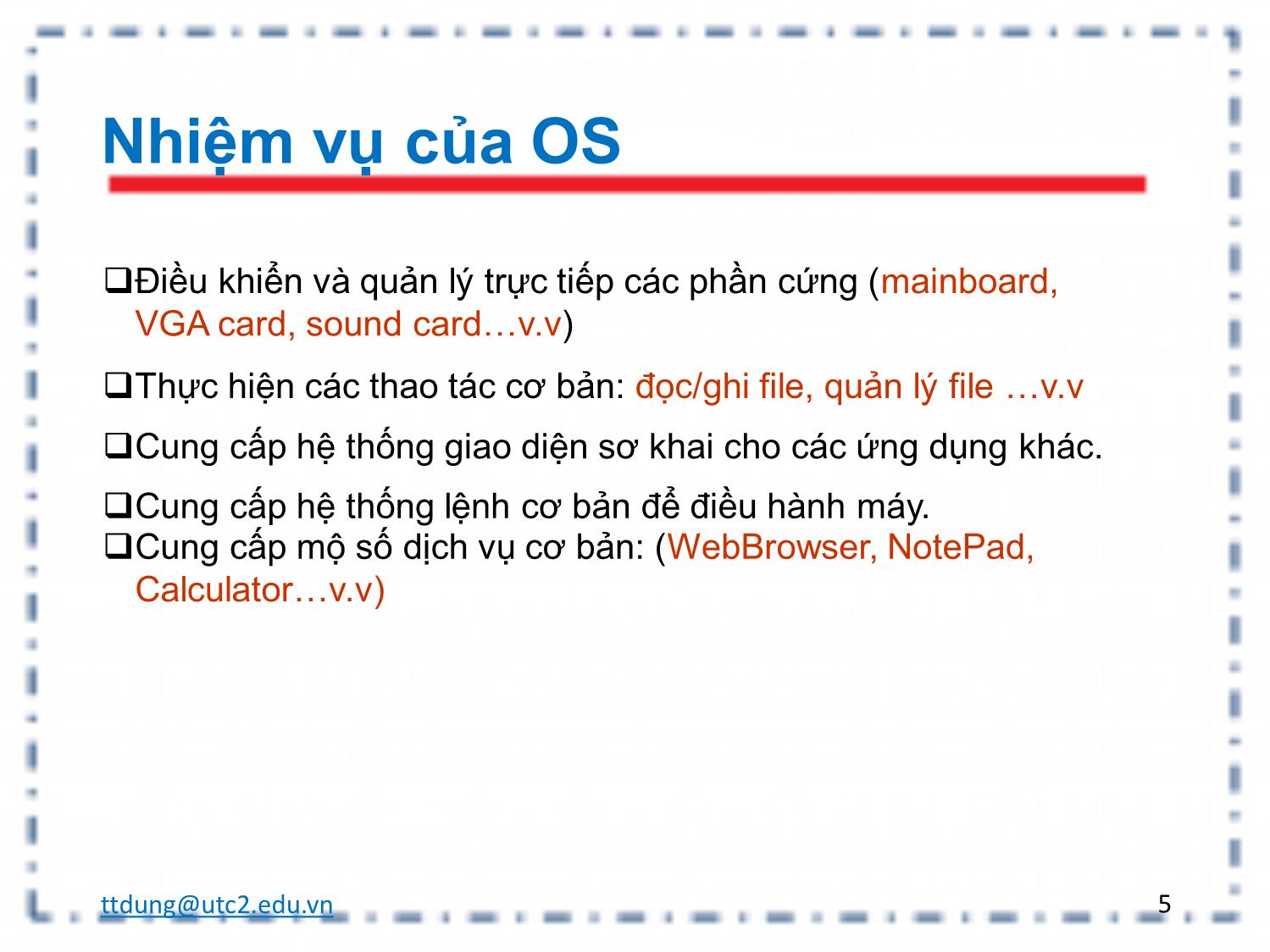 Bài giảng Tin học đại cương - Chương 2: Hệ điều hành và mạng - Trần Thị Dung trang 5