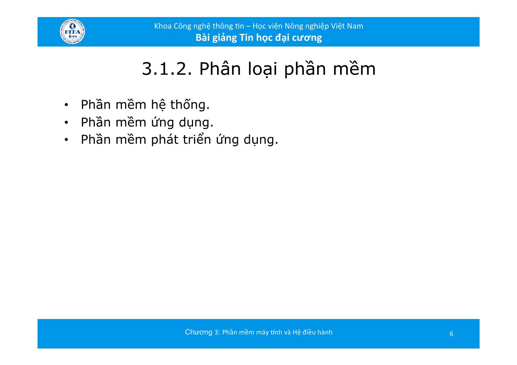 Bài giảng Tin học đại cương - Chương 3: Phần mềm máy tính và hệ điều hành trang 6