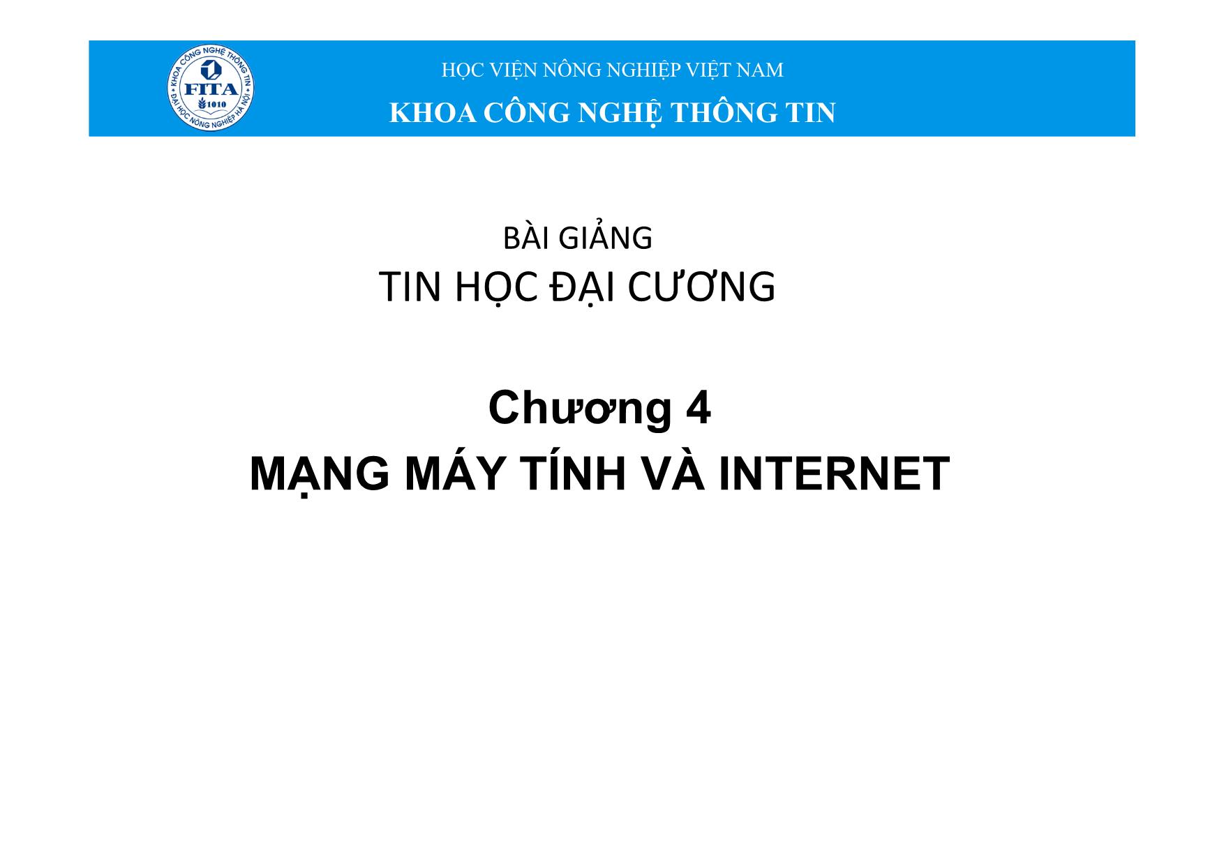 Bài giảng Tin học đại cương - Chương 4: Mạng máy tính và Internet (Mới) trang 1