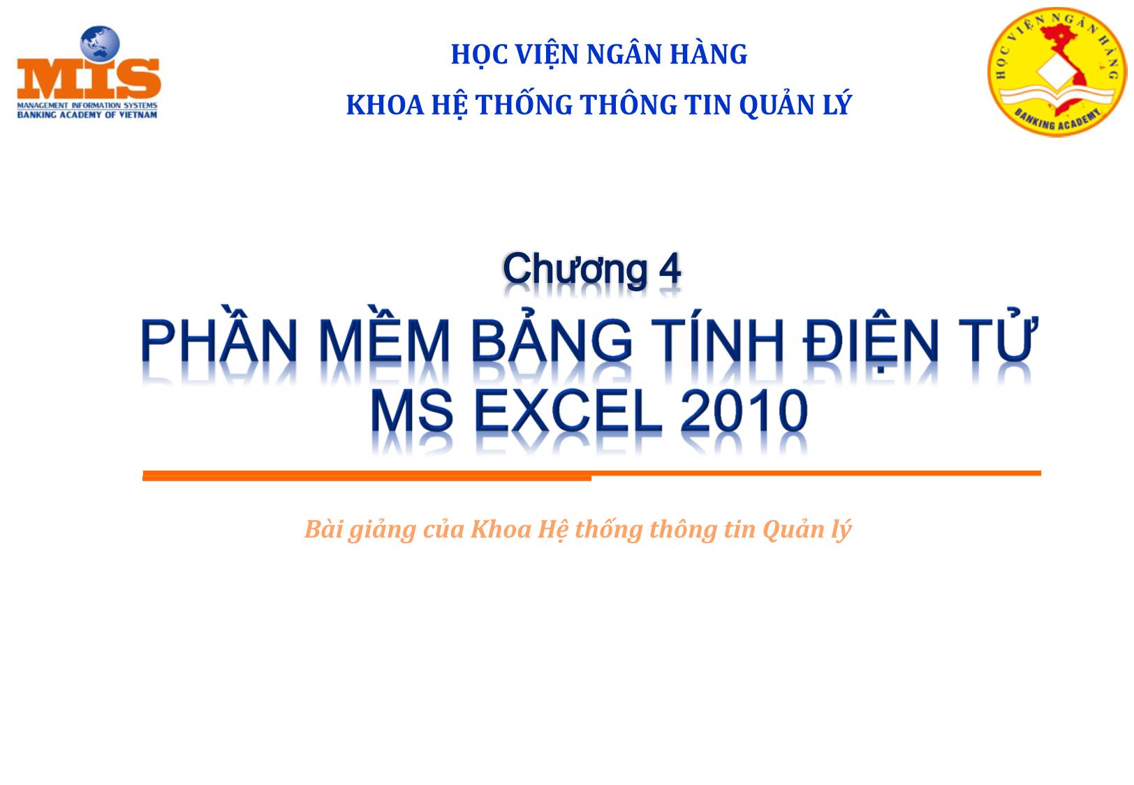 Bài giảng Tin học đại cương - Chương 4: Phần mềm bảng tính điện tử MS Excel 2010 - Ngô Thùy Linh trang 1
