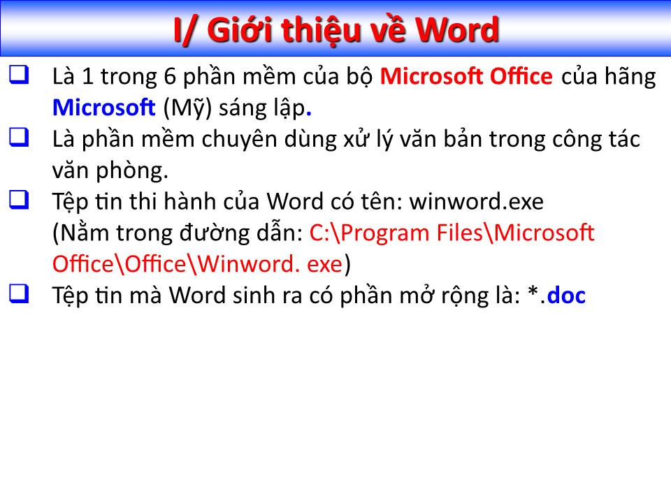 Bài giảng Tin học đại cương - Chương 4: Trình soạn thảo văn bản Microsoft Word - Nguyễn Quang Tuyến trang 3