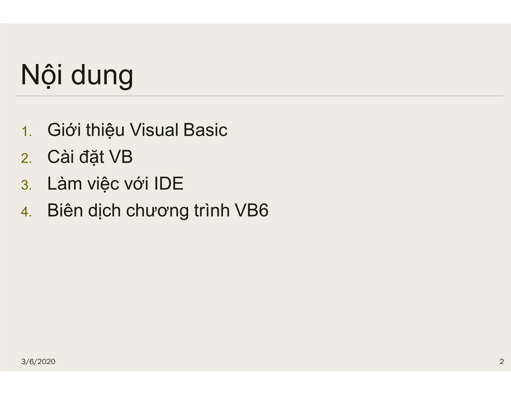 Bài giảng Tin học đại cương - Chương 4: Tổng quan về Visual Basic - Nguyễn Lê Minh trang 2