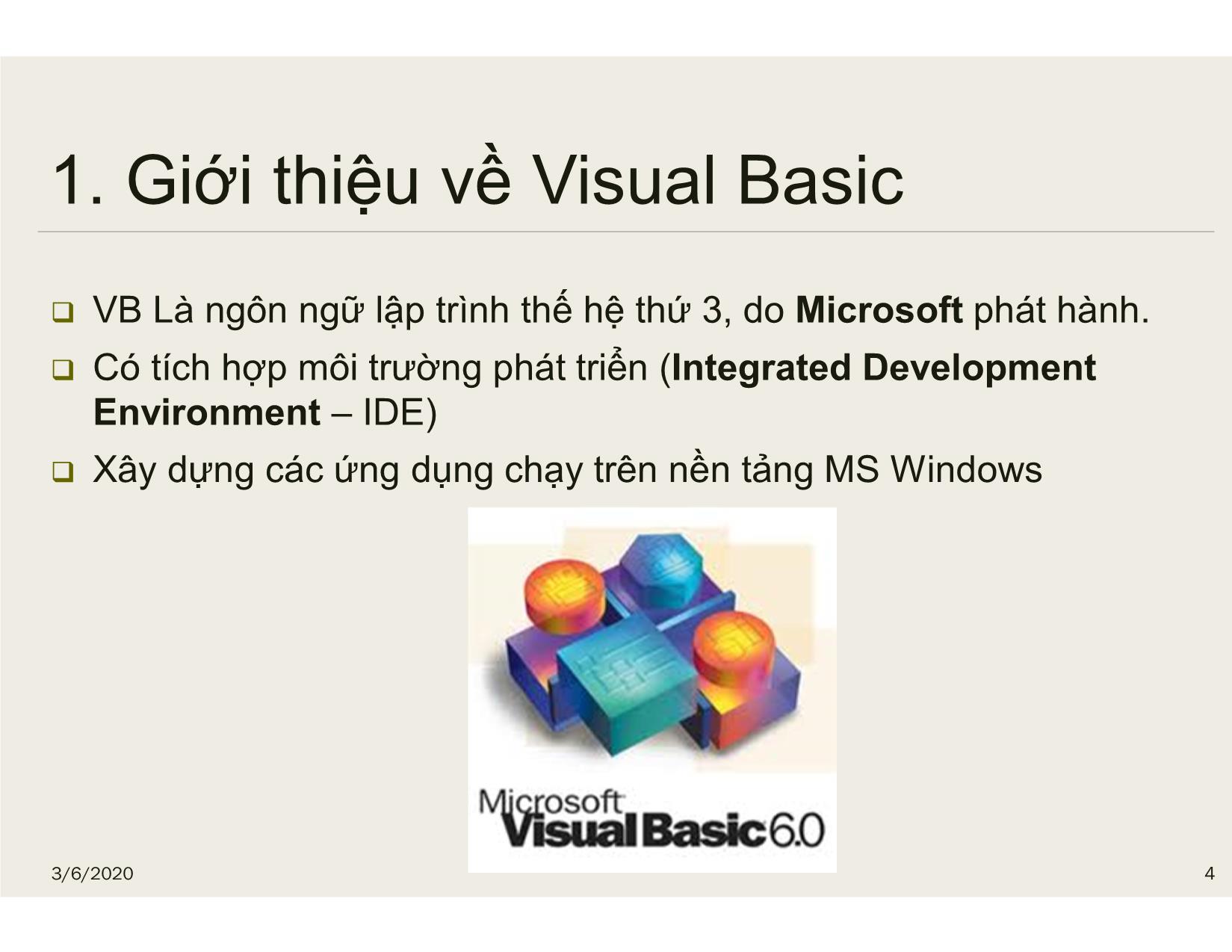 Bài giảng Tin học đại cương - Chương 4: Tổng quan về Visual Basic - Nguyễn Lê Minh trang 4