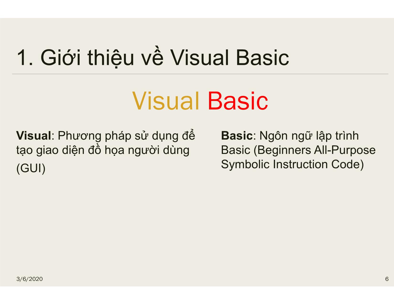 Bài giảng Tin học đại cương - Chương 4: Tổng quan về Visual Basic - Nguyễn Lê Minh trang 6