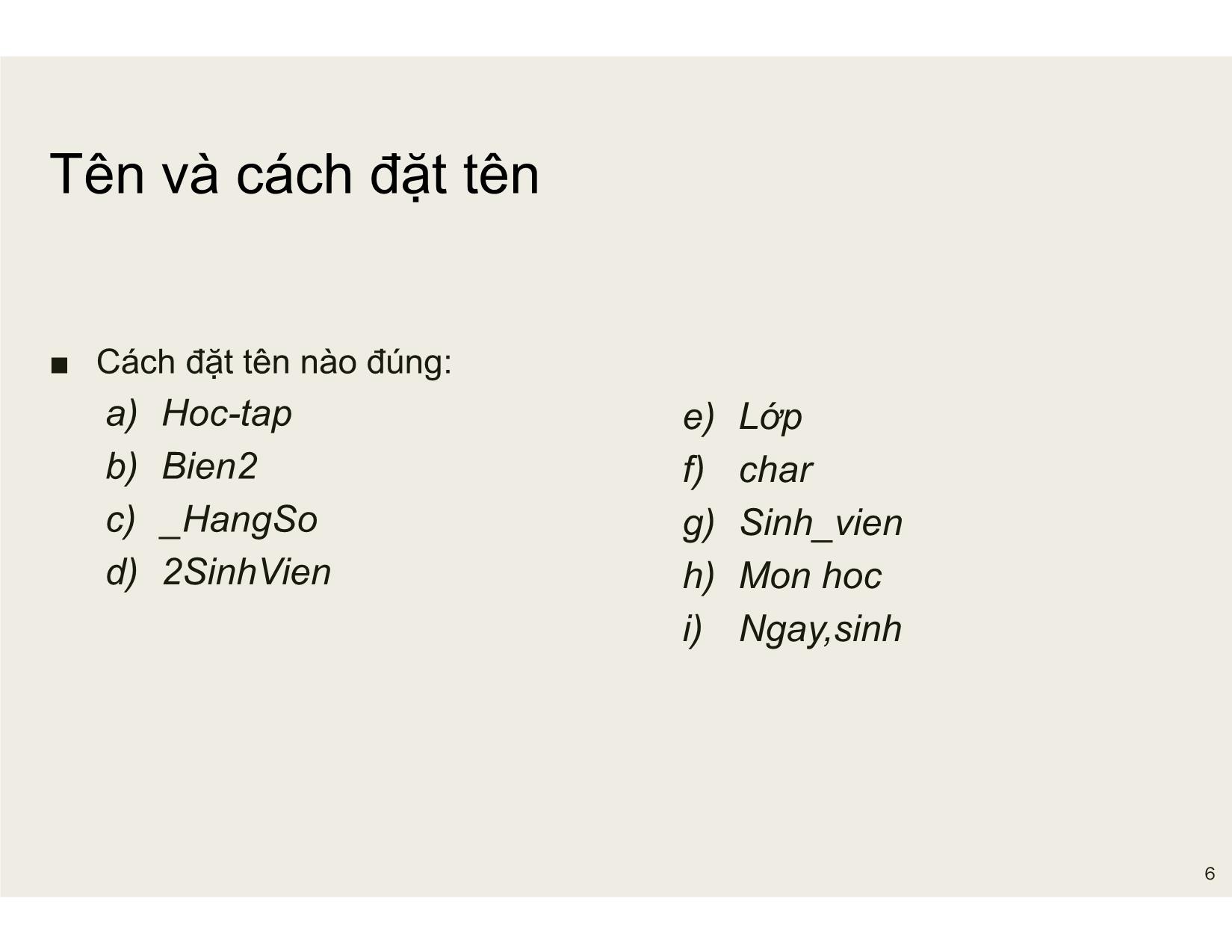 Bài giảng Tin học đại cương - Chương 4: Ngôn ngữ lập trình C - Nguyễn Lê Minh trang 6