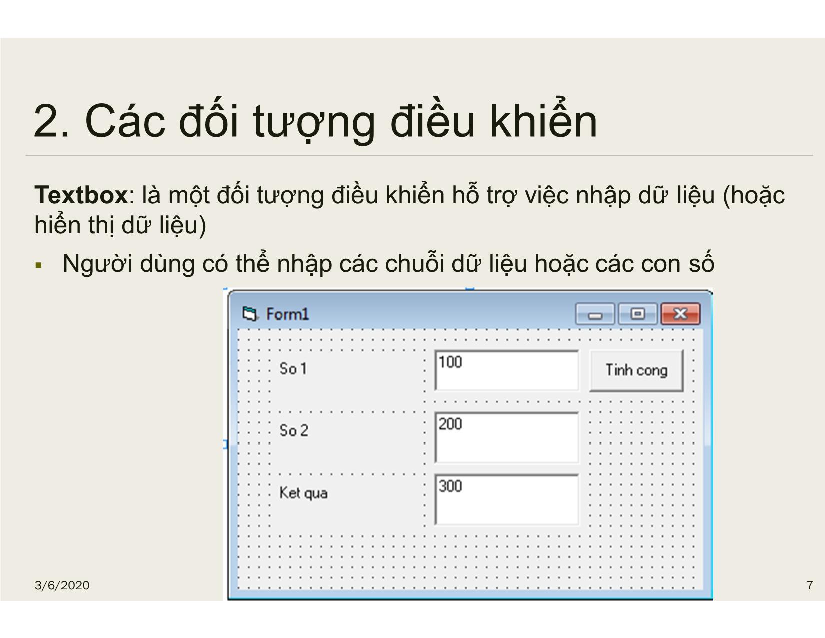 Bài giảng Tin học đại cương - Chương 5: Biểu mẫu và điều khiển VB6.0 - Nguyễn Lê Minh trang 7